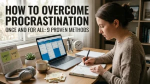 ow to Overcome Procrastination